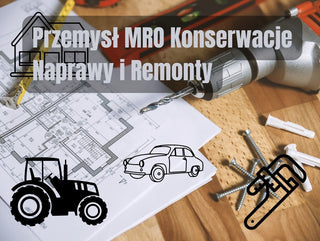 Środki smarne do Konserwacji Napraw i Remontów Przemysłowych