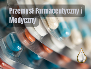 Przemysł Farmaceutyczny i Medyczny